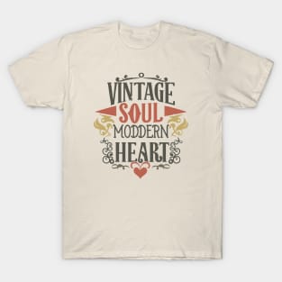 Vintage soul, modern heart T-Shirt